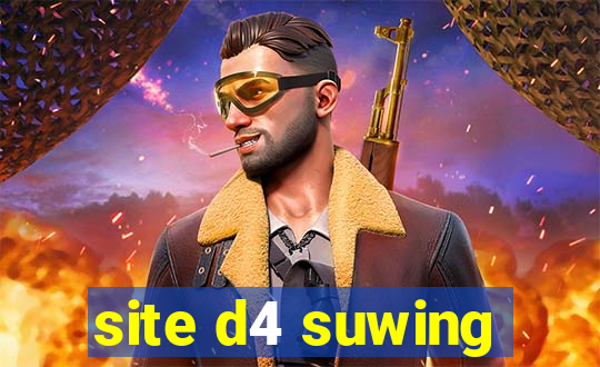 site d4 suwing